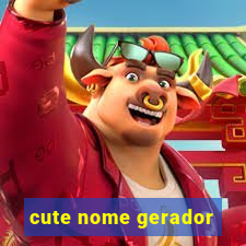 cute nome gerador